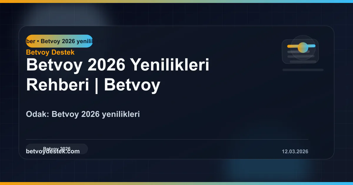 Betvoy blog güncel rehber ve içerik görseli