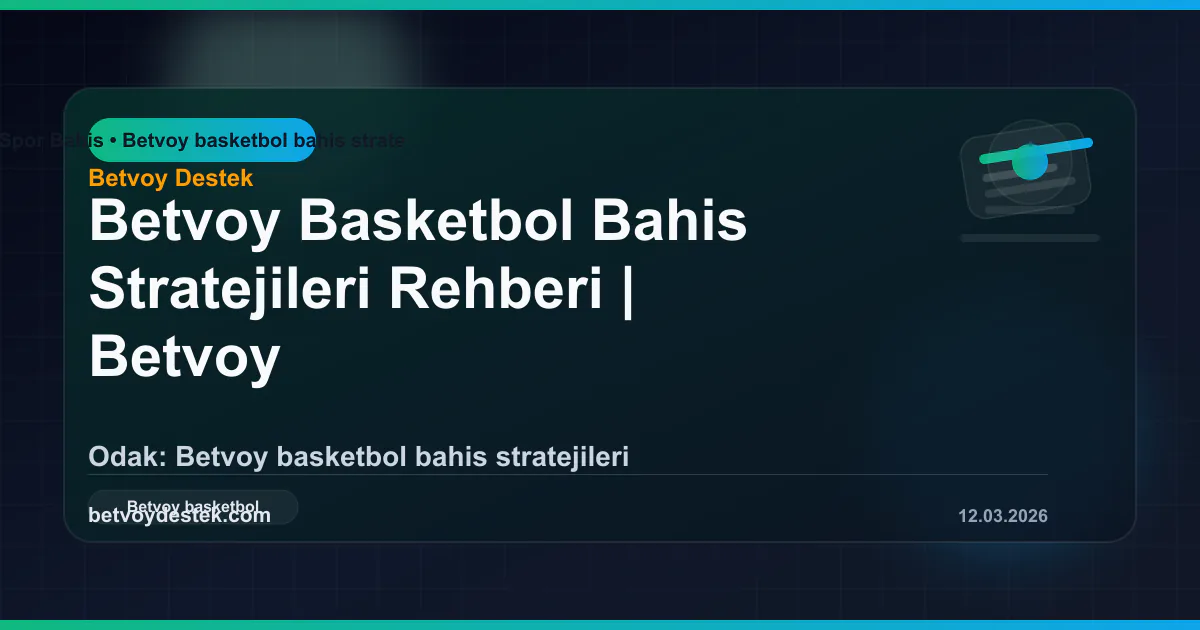 Betvoy Basketbol Bahis Stratejileri Rehberi