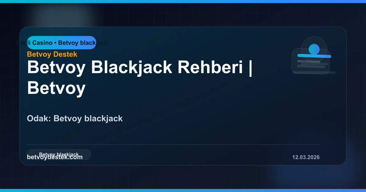 Blackjack Stratejisi Rehberi: Temel Kararlar ve Masa Yönetimi