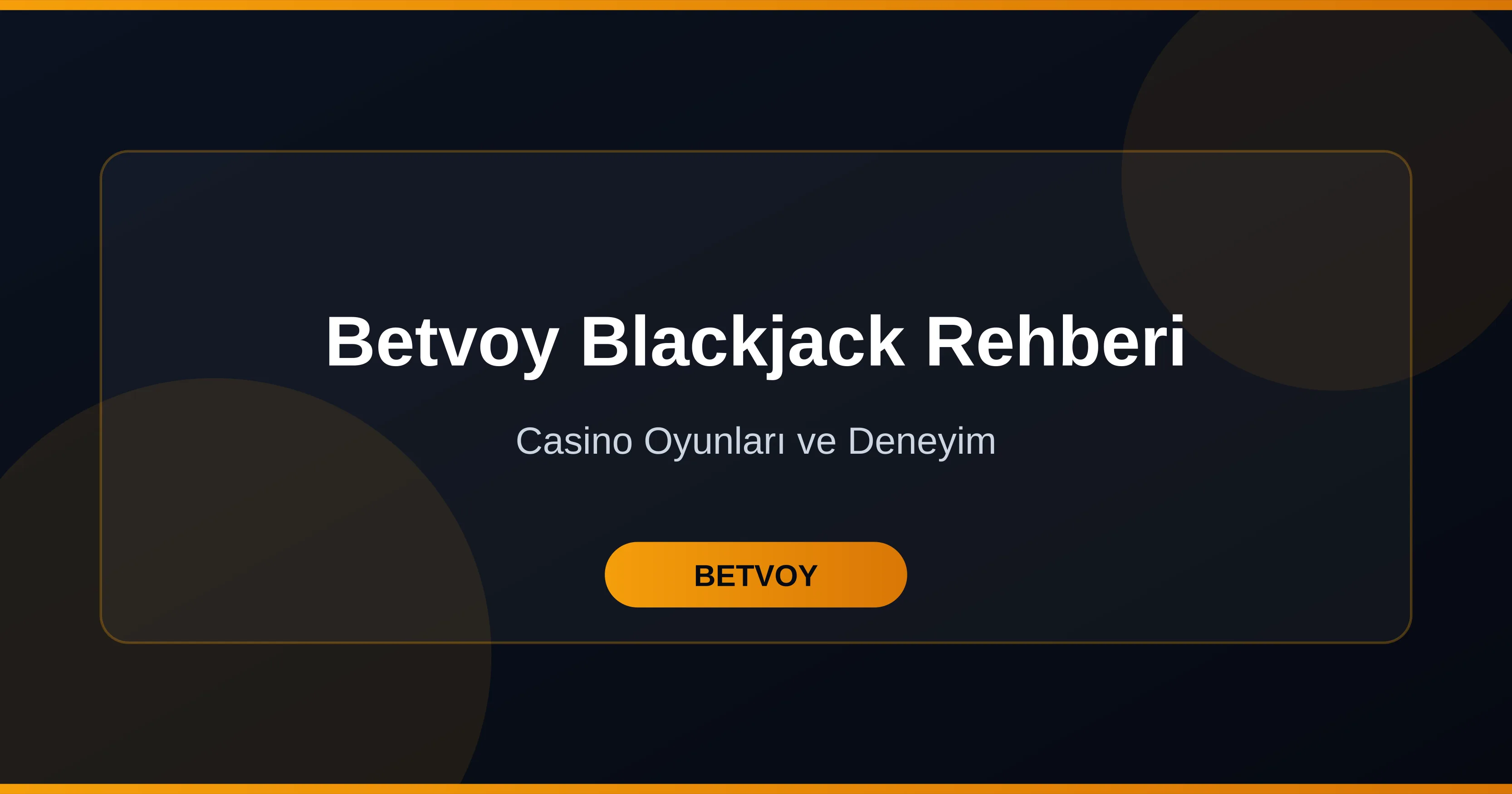 Betvoy Blackjack Rehberi