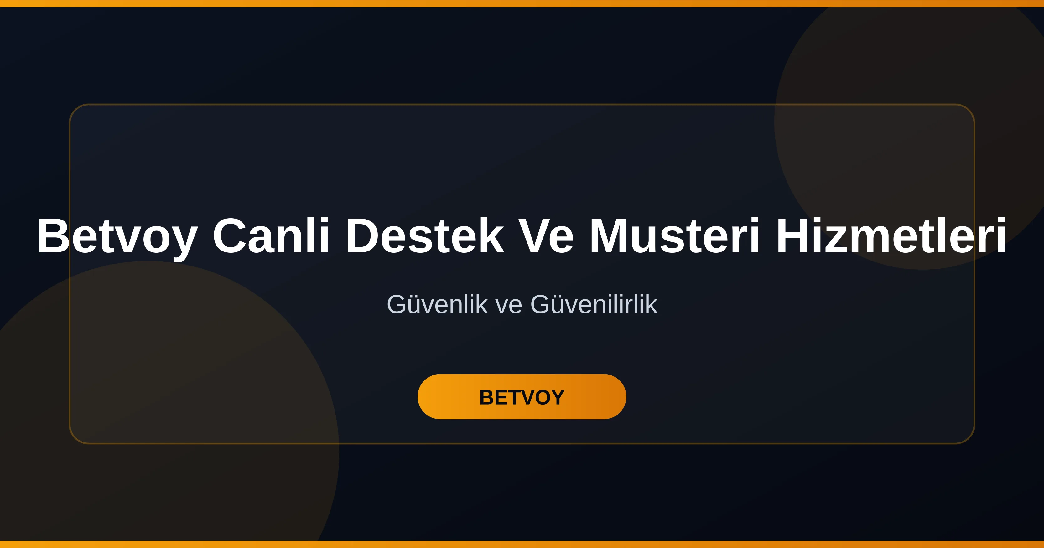Betvoy Canlı Destek ve Müşteri Hizmetleri