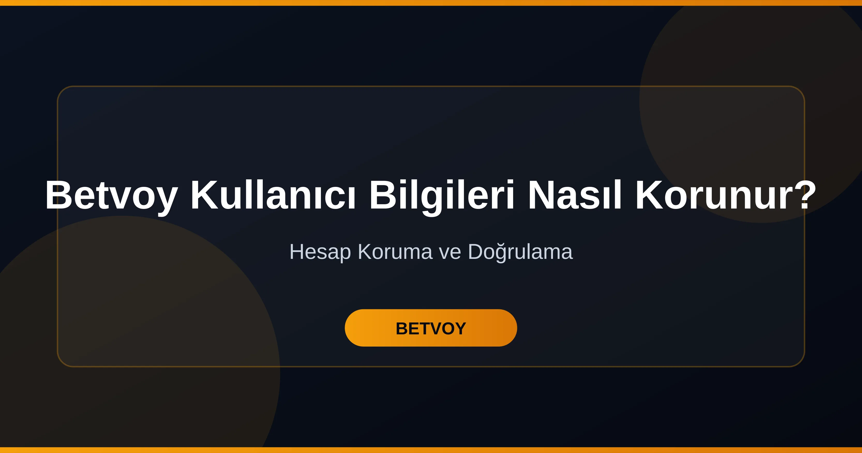 Betvoy'da Kullanıcı Bilgileri Nasıl Korunur?