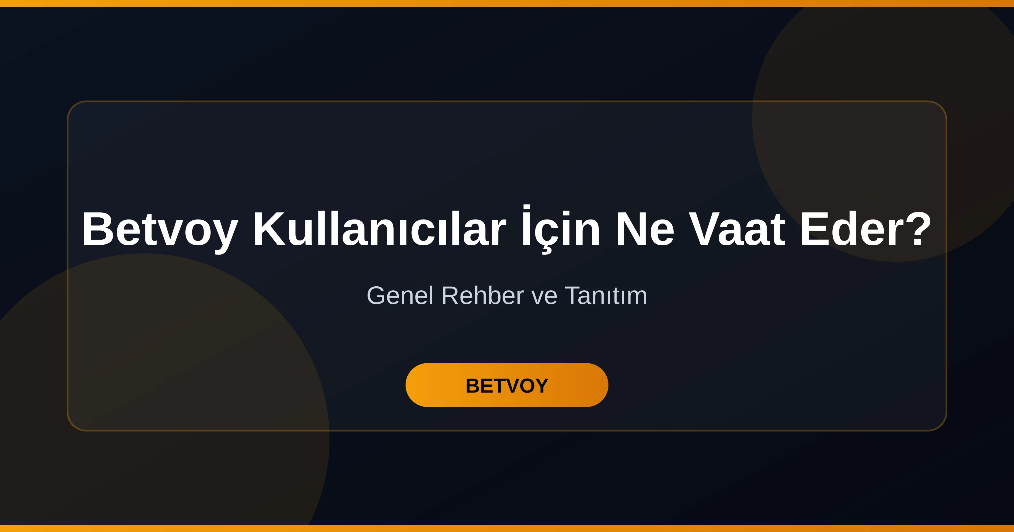 Betvoy Kullanıcılar İçin Ne Vaat Eder? Deneyim ve Kontrol Rehberi