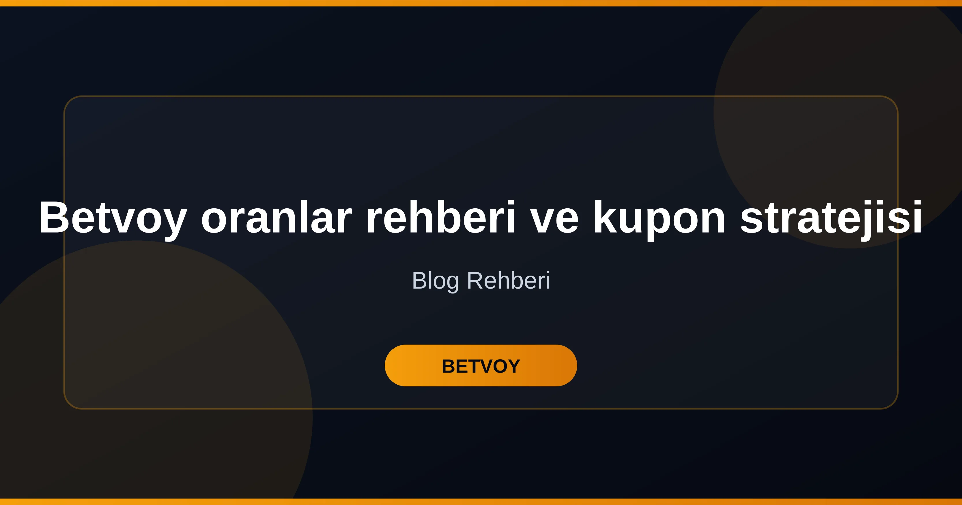 Betvoy oranlar rehberi ve kupon stratejisi