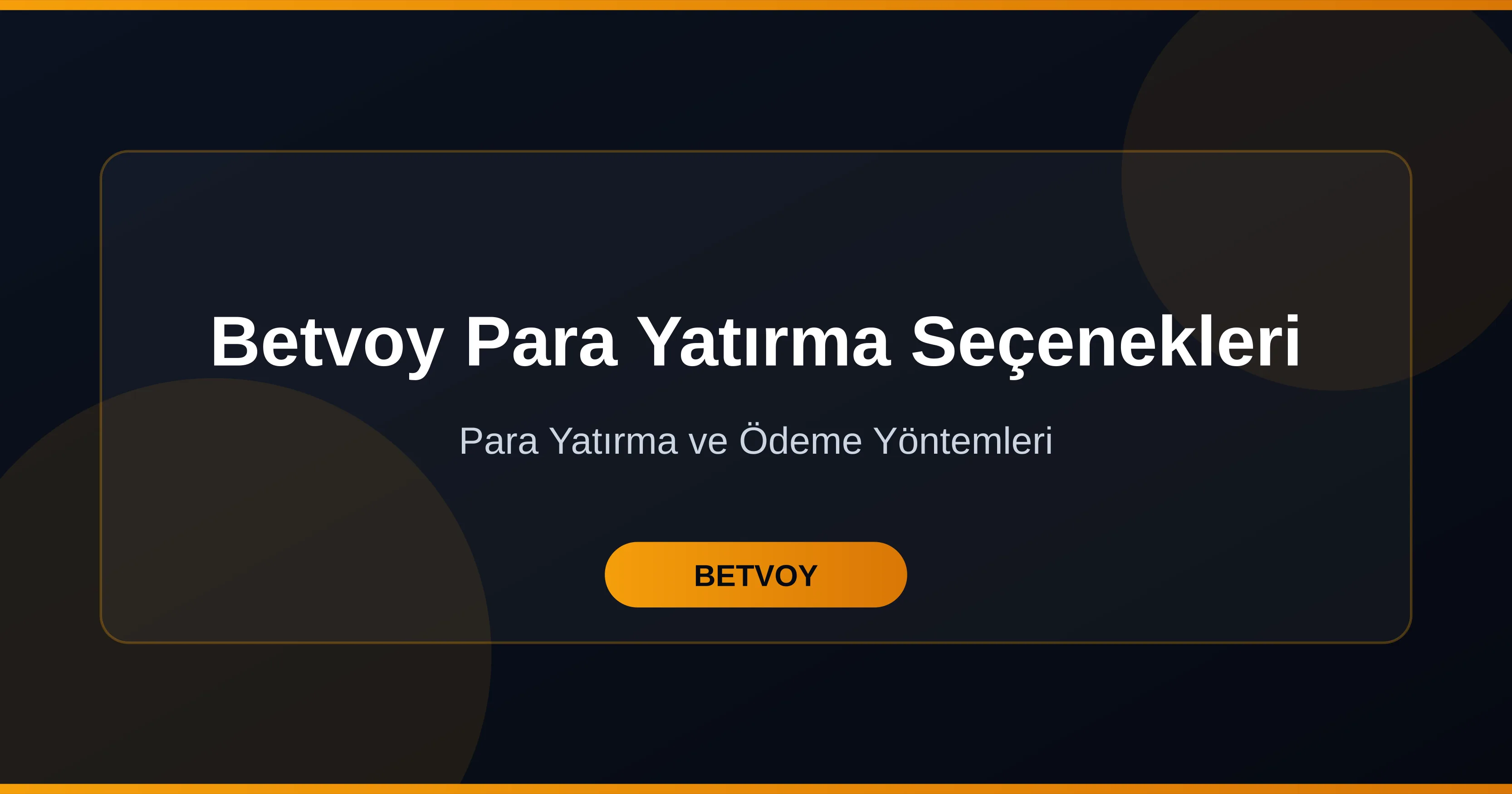 Betvoy Para Yatırma Seçenekleri