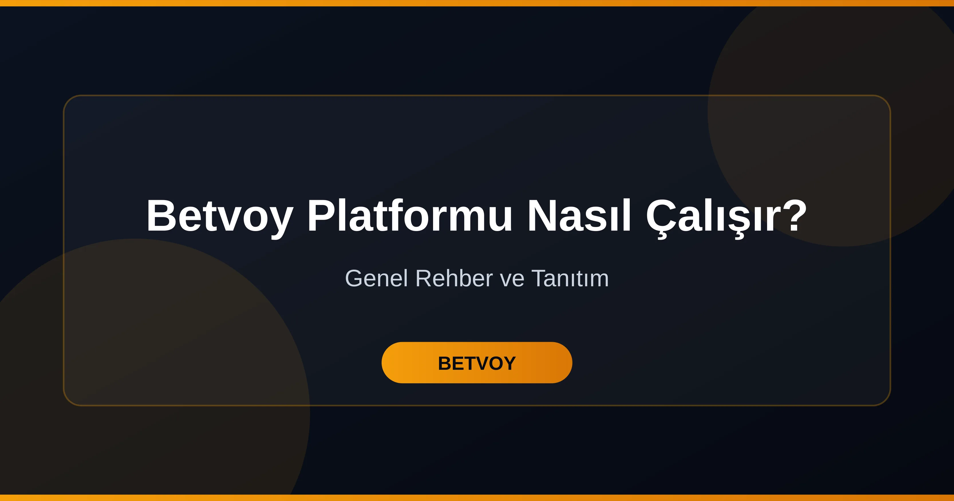 Betvoy Platformu Nasıl Çalışır? Üyelik, Erişim ve İşlem Akışı