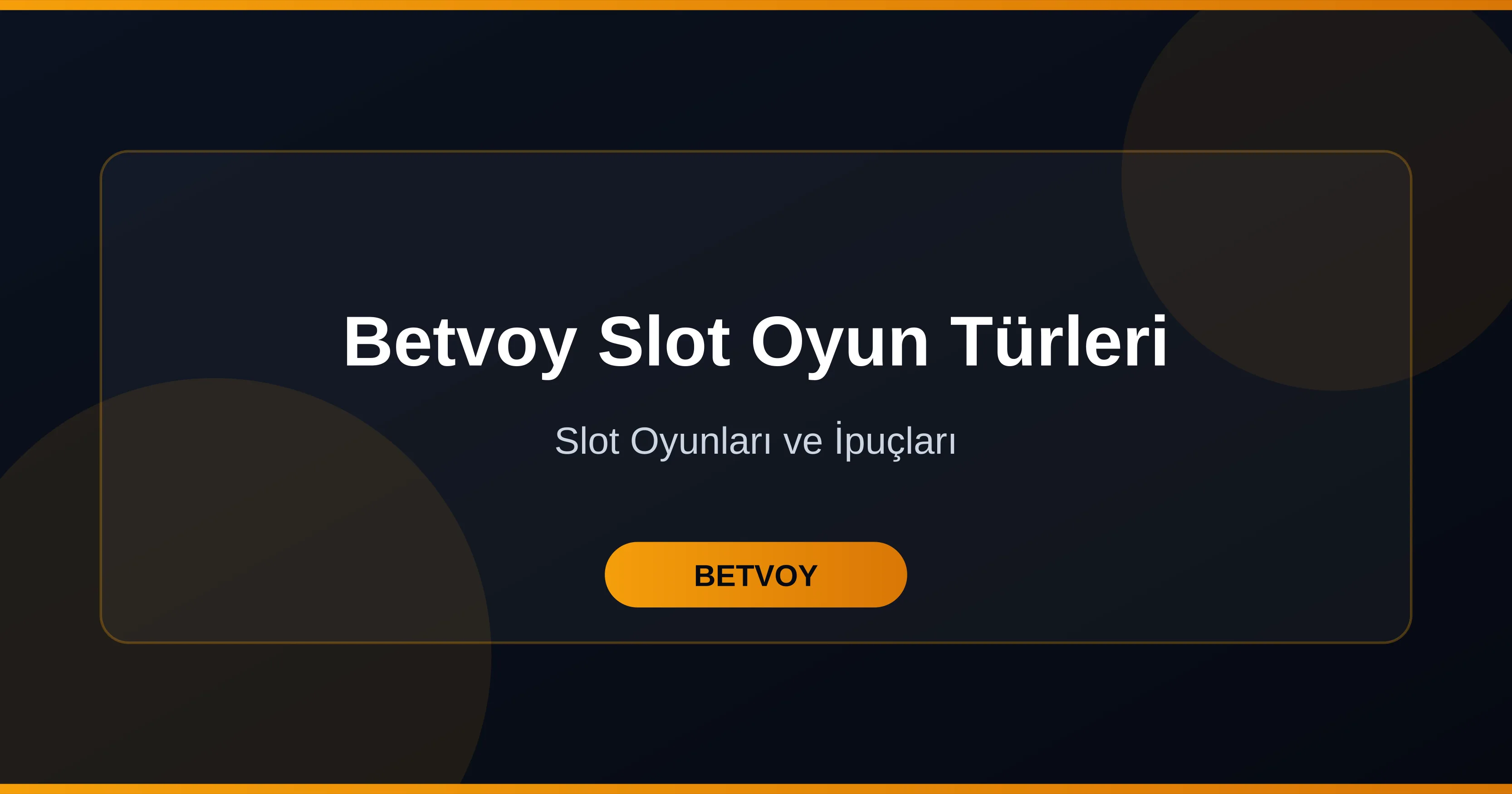 Betvoy Slot Oyun Türleri