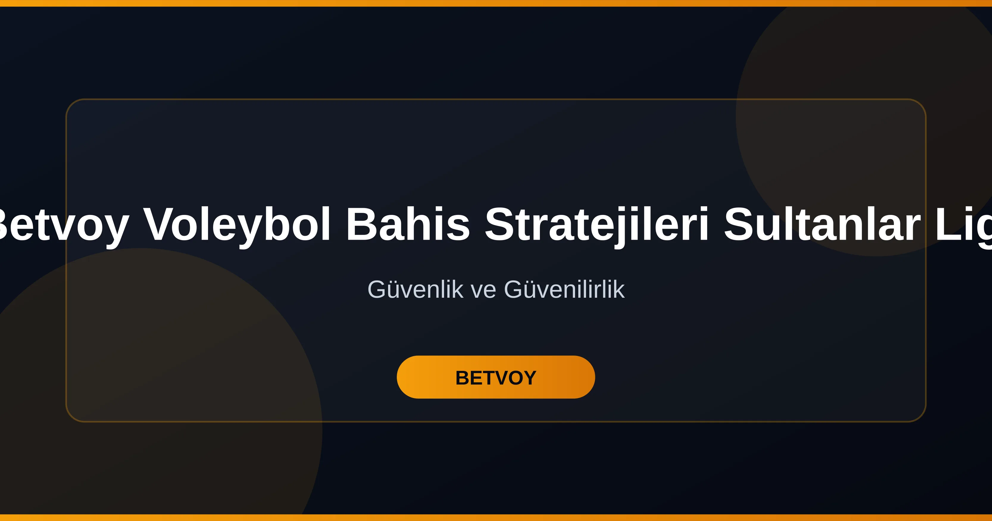 Betvoy Voleybol Bahis Stratejileri Sultanlar Ligi