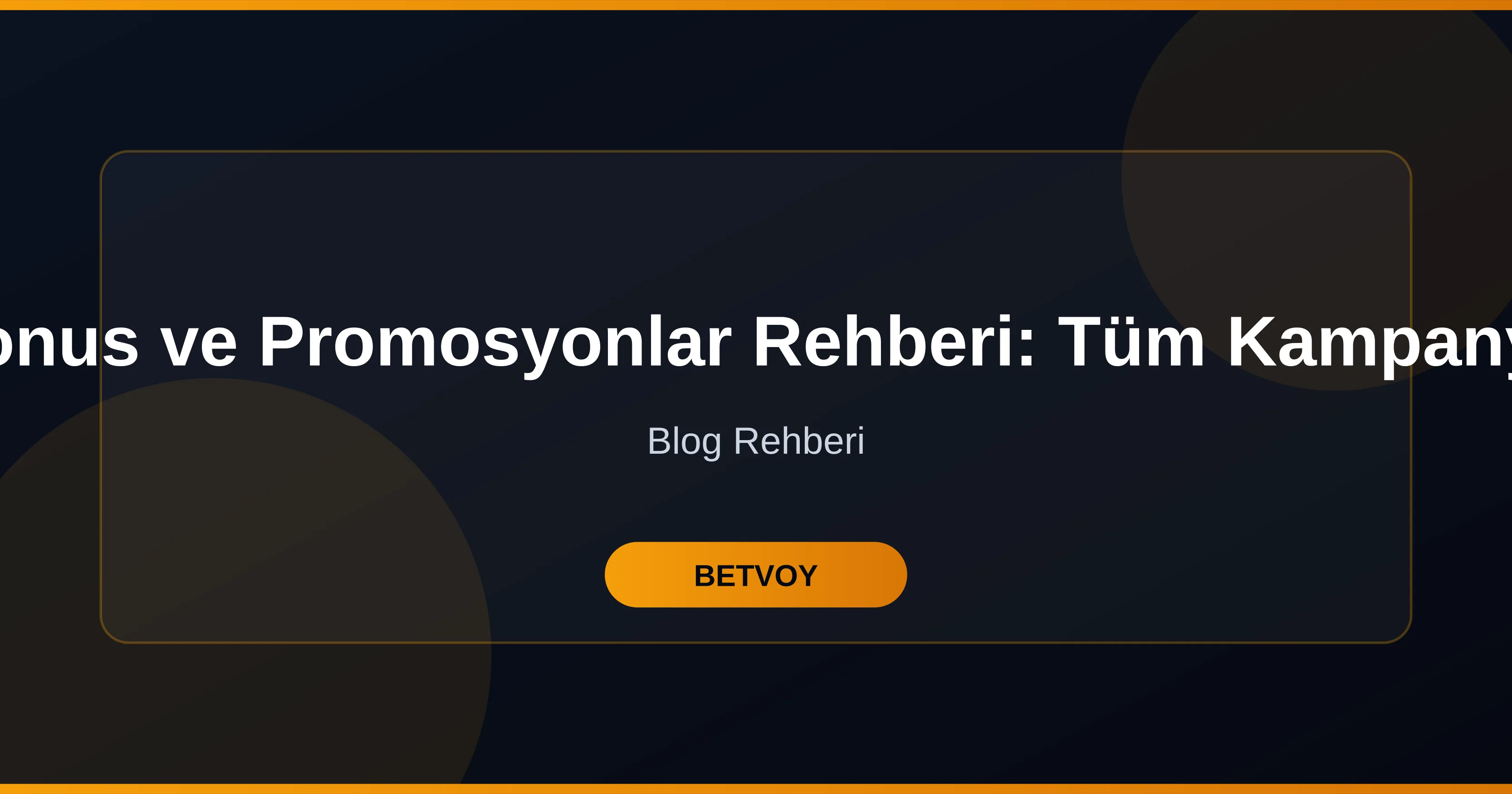 Bonus ve Promosyonlar Rehberi